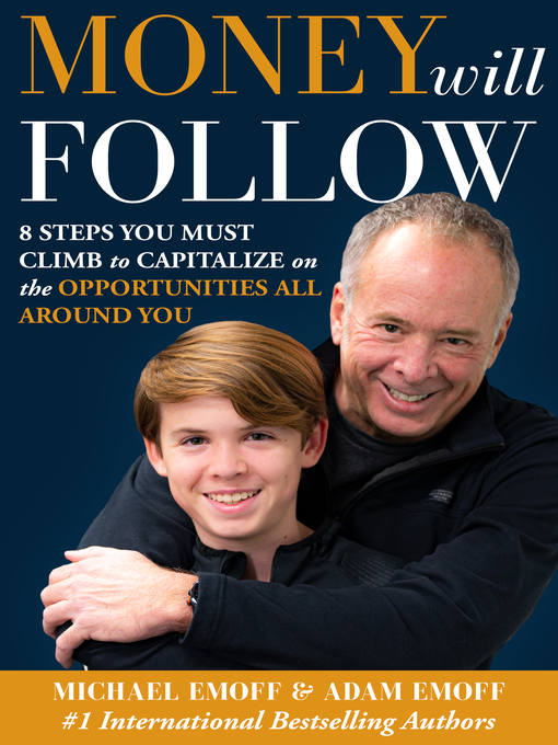 Title details for The Money Will Follow by Michael Emoff - Available